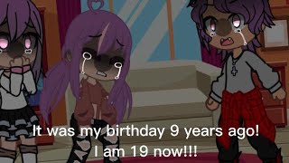 It’s not my birthday anymore! || meme || gacha club