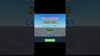 Free Scythe Flex UGC CODES MAY 24, 2026!