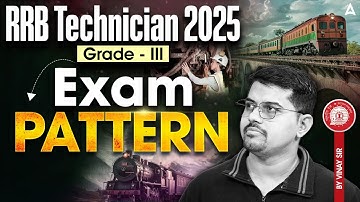 RRB Technician New Vacancy 2025 | RRB Technician Grade 3 Exam Pattern | Technician New Vacancy