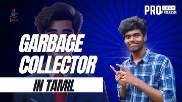 #60 Garbage Collector in Java in Tamil