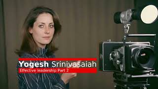 Effective leadership Part 2