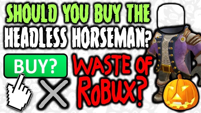 Headless Horseman is officially now on sale for 31,000 Robux. You can buy  it here by going to: - Thread from RTC @Roblox_RTC - Rattibha