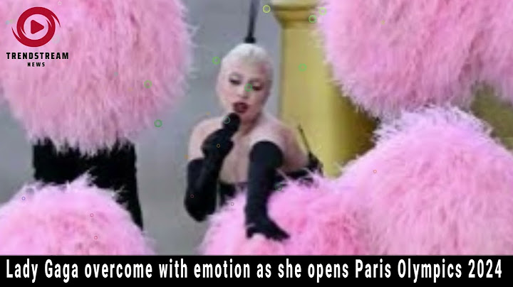 Lady Gaga's Heartfelt Olympics 2024 Opening Performance in Paris