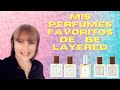 Mis Perfumes Favoritos de Be Layered