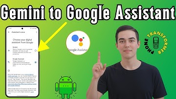 How To Switch From Gemini To Google Assistant On Android - Full Guide