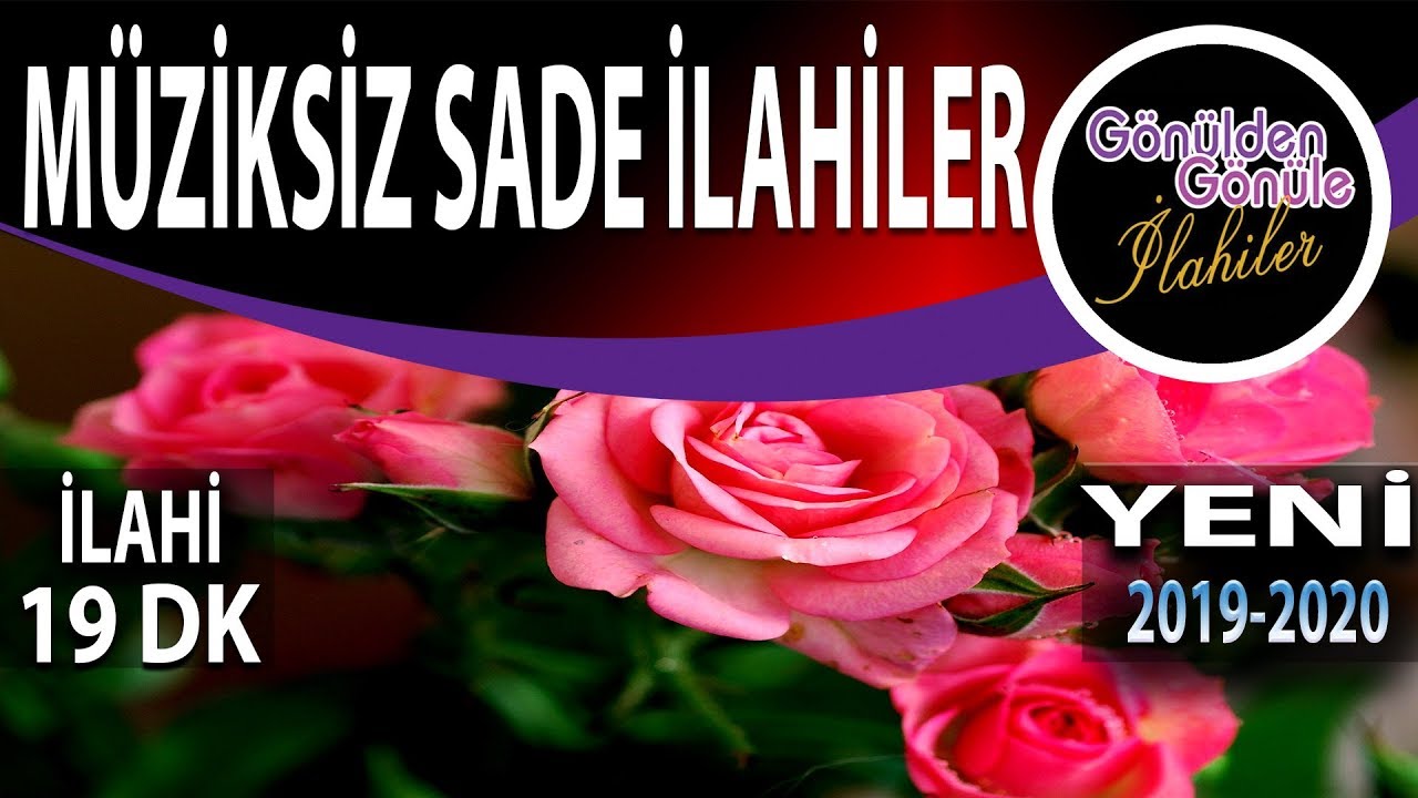 Müziksiz Sade İlahiler Bu İlahiler Hiç Bir Yerde Yok | Yeni İlahiler 2019