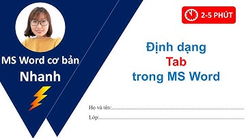 Hướng dẫn sử dụng định dạng Tab trong MS Word - Học Word nhanh
