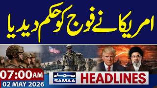 US Military Receives New Orders | Iran-US War Latest Update | 07 AM News Headlines | Samaa TV