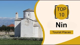 Top 10 Best Tourist Places to Visit in Nin | Croatia - English