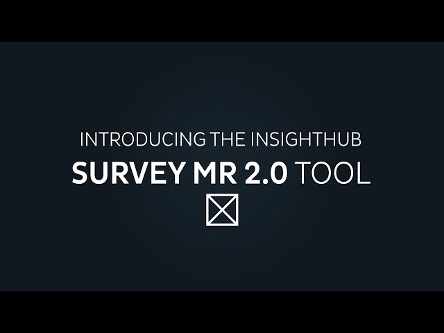 InsightHub SurveyMR 2.0 Tool Demo