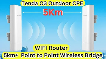 How to Setup Tenda O3 CPE 5km Point to Point Wireless Bridge
