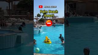 Palm Beach Resort Hurghada PROS&CONS #shorts #egypt #prosandcons