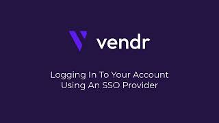 Vendr Basics - Logging In With SSO