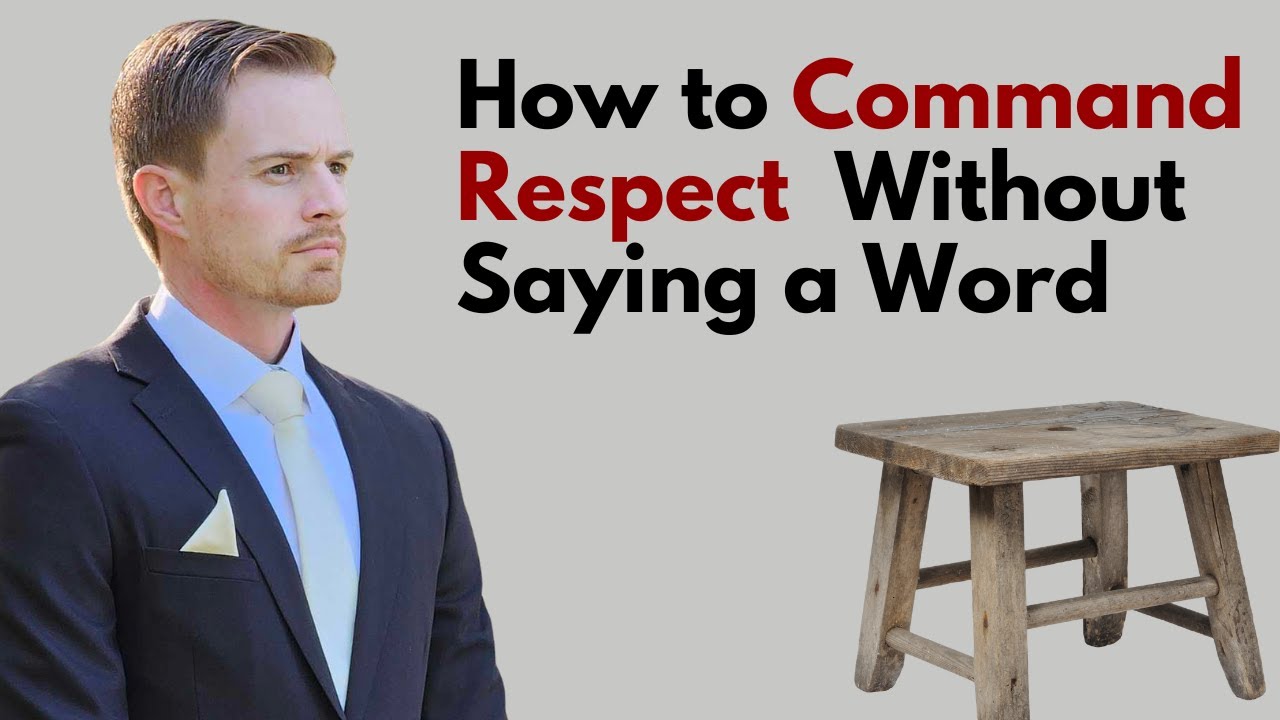 How to Command Respect as a Leader Without Saying a Word - YouTube