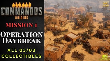 Commandos Origins - Mission 1: Operation Daybreak - All Collectables