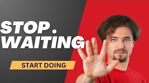 Stop Waiting, Start Doing: Your Wake-Up Call to Take Action NOW!"