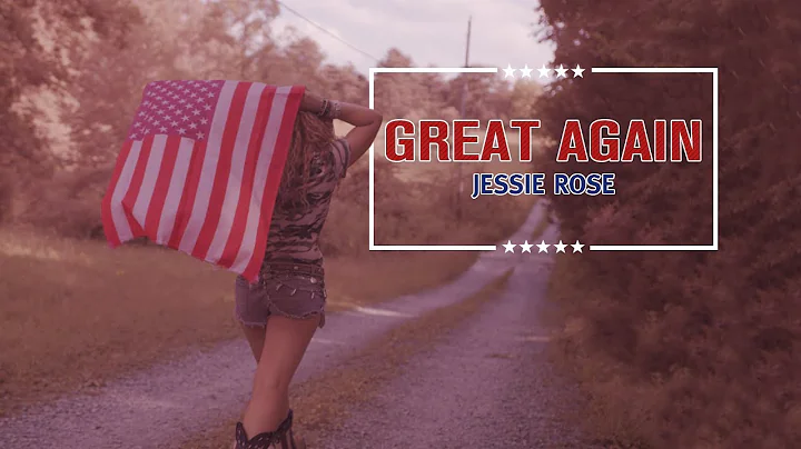 Jessie Rose - Great Again