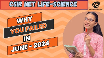 Why you failed in June 2024..? || CSIR-NET LIFESCIENCE