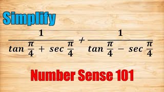 Evaluating Trigonometric Expression (Q9) - Number Sense 101