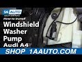 How to Replace Windshield Washer Pump 1998-2010 Audi A4