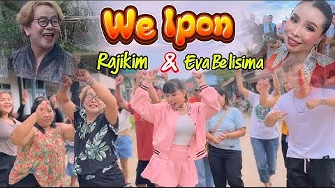 LAGU DAYAK || WE IPON || EVA BELISIMA & RAJIKIM