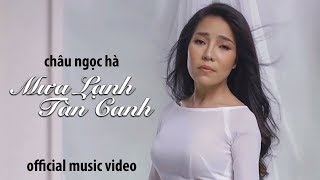 Châu Ngọc Hà - Mưa Lạnh Tàn Canh (Official Music Video) chords