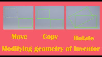 Modifying geometry of Inventor : Move, Copy & Rotate