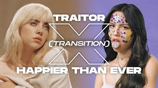 traitor X Happier than Ever (transition) - Olivia Rodrigo and Billie Eilish