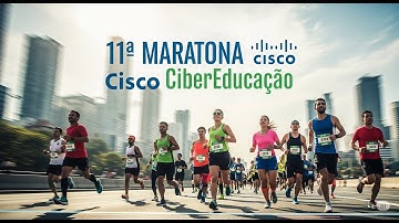 Maratona Cisco CiberEducação | Gerenciamento de Ameaças Cibernéticas | Segurança | Cisco | CCNA