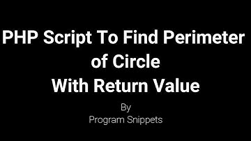 PHP Script to find Perimeter of Circle using Function With Return Value