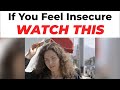 If You Feel Insecure - WATCH THIS | by Jay Shetty