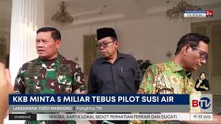 KKB Minta Tebusan Rp 5 Miliar untuk Pilot Susi Air, Begini Reaksi Panglima TNI