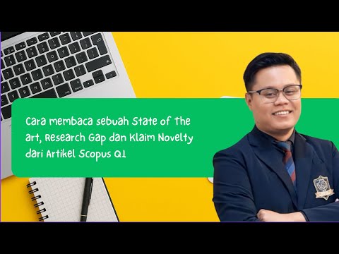 Cara Baca State of The Art, Research Gap & Klaim Novelty di Artikel Scopus Q1