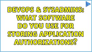 Famous DevOps & SysAdmins: What software do you use for storing application authorizations? Net Worth