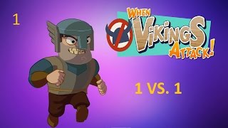 When Vikings Attack! - 1vs1 (Ep.1)