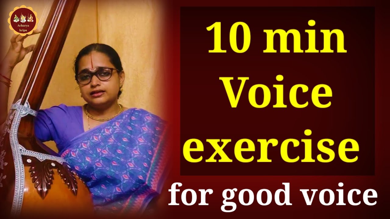 10 minutes daily Vocal warmup _Carnatic Music_Tristhayi Exercises _for good voice