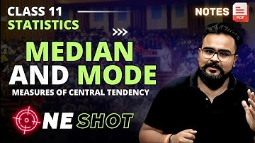 MEDIAN AND MODE class 11 ONE SHOT | Measures of Central Tendency | Statistics by Gaurav Jain