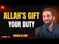 Use Allah’s Gifts to Serve Humanity ~ Nouman Ali Khan 2025