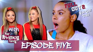 The Rybka Twins Present: Full Out 2 - You Got This! - Episode 5