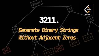 3211. Generate Binary Strings Without Adjacent Zeros | C++