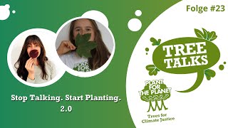 Stop talking. Start planting. 2.0 - #TreeTalk vom 21.10.2020