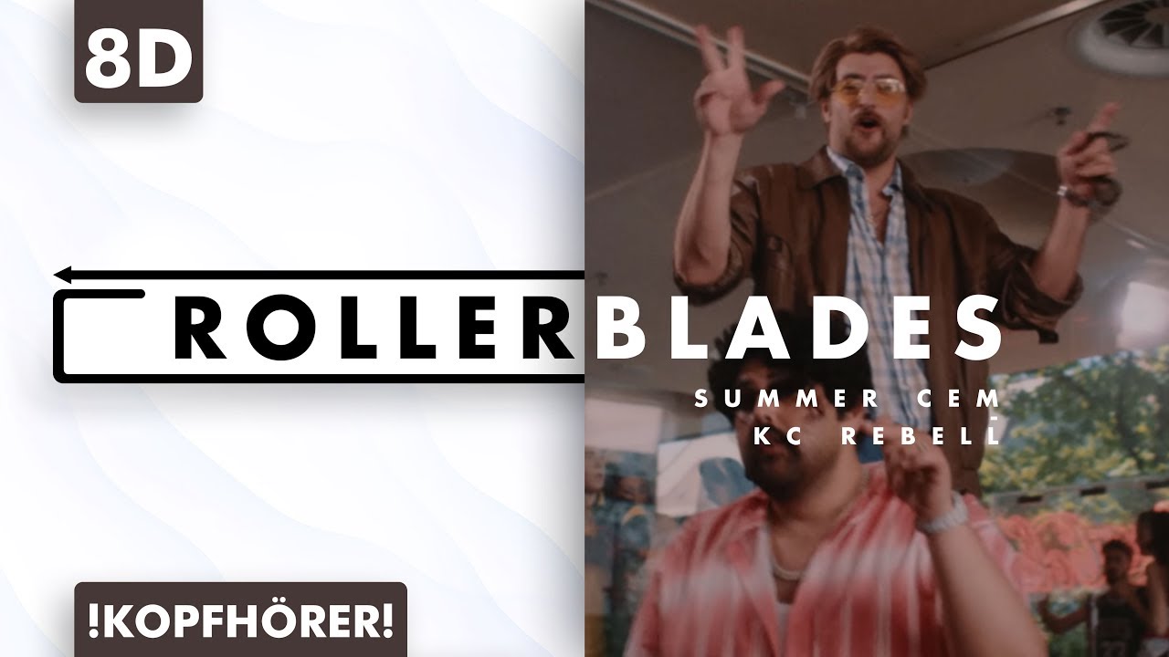 Summer Cem Feat Kc Rebell Rollerblades Lyrics
