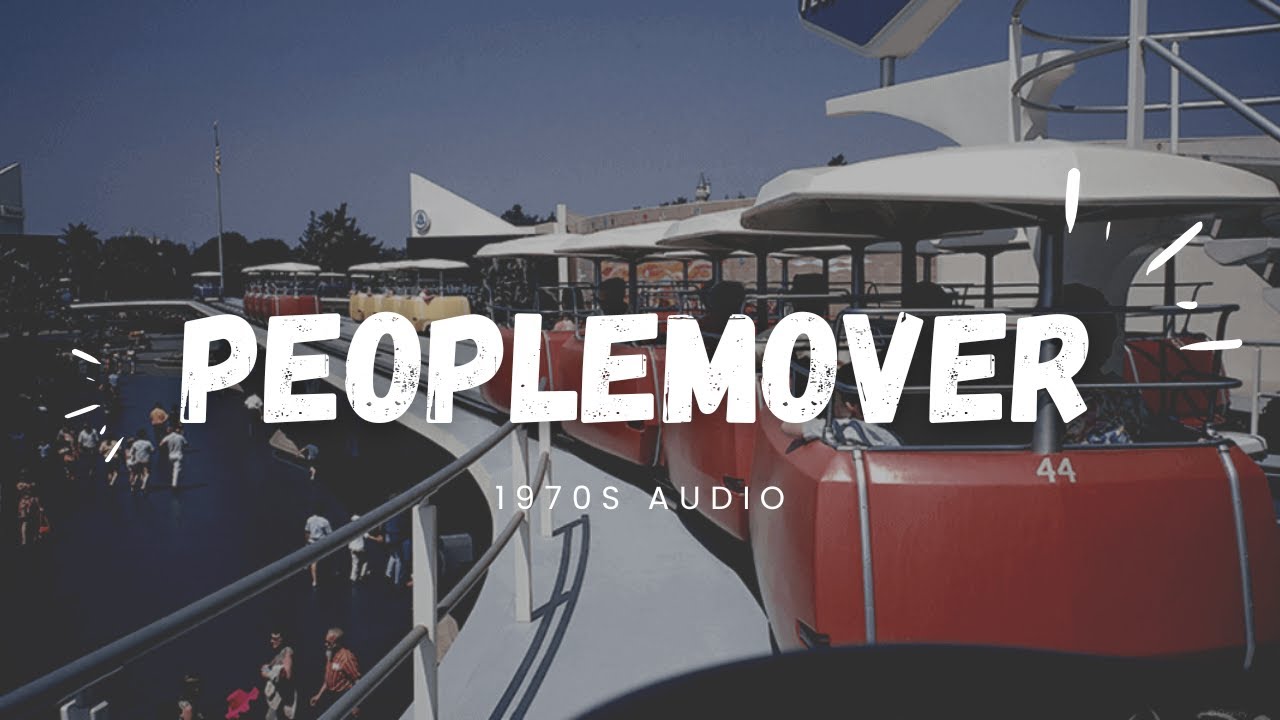 1970s Disneyland Peoplemover Audio