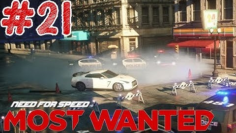 Need for Speed: Most Wanted - Part 21 - Playtime Walkthrough Full Game