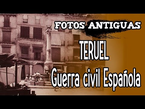 fotos antiguas España ✅ TERUEL - Fotografías de la Guerra Civil -
