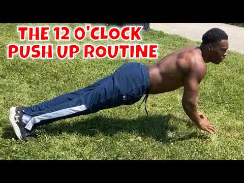The 12 0'Clock Push Up Routine for Upper Body Strength - @The.motivator | That's Good Money