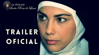 Trailer Santa Rosa de Lima -  La Película 