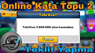 Online Kafa Topu 2 5 000 000 Altin Kazanmak Istermisin Online Kafa Topu 2 5 Milyon Altin Youtube