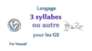 GS - Langage - 3 syllabes ou autre