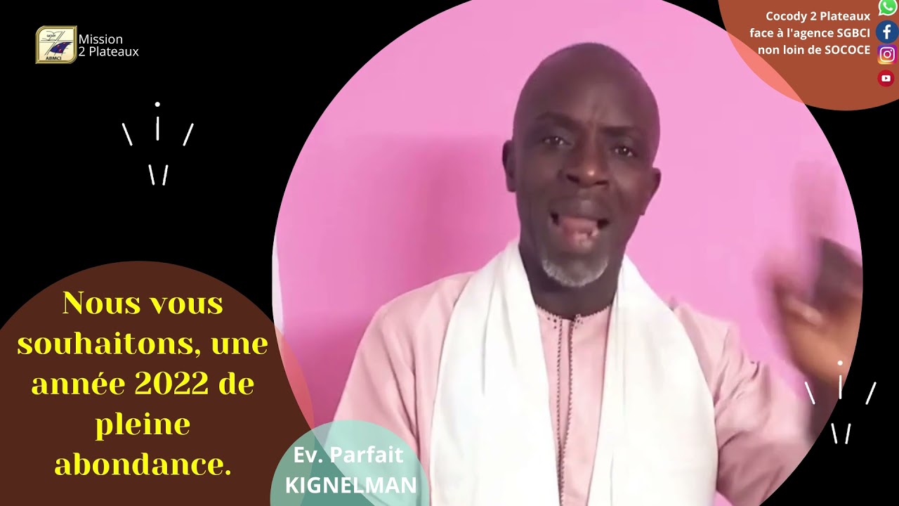 2022 est ton Année de moisson abondante - Pst Parfait Kignelman